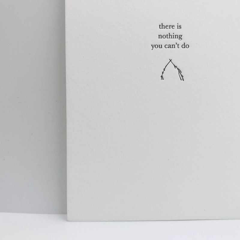 Nothing You Can't Do Greeting Card