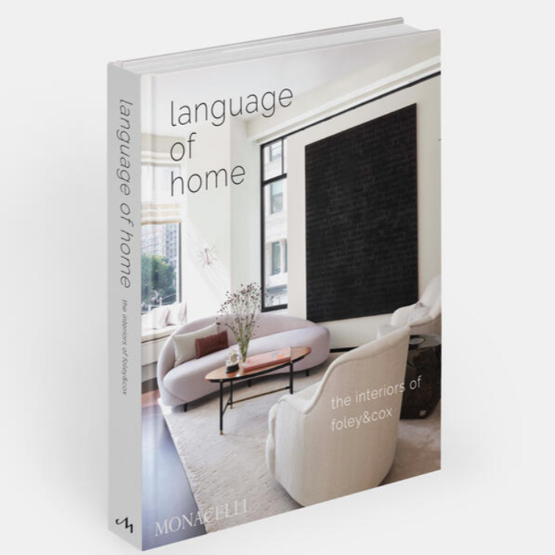 Language of Home: The Interiors of Foley & Cox