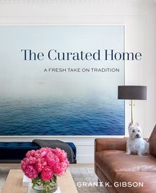 The Curated Home - A Fresh Take on Tradition