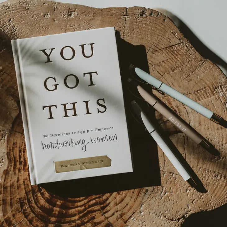You Got This: 90 Devotions to Equip & Empower Hardworking Women